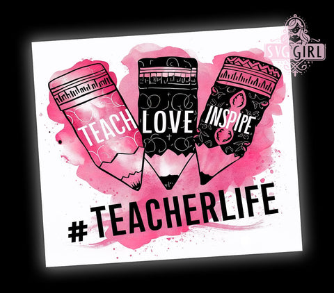 Teacher Pencil 20oz Tumbler Wrap Sublimation Design, Straight Tapered Tumbler Wrap, Teach Love Inspire Tumbler Png, Instant Digital Download Sublimation SvggirlplusArt 