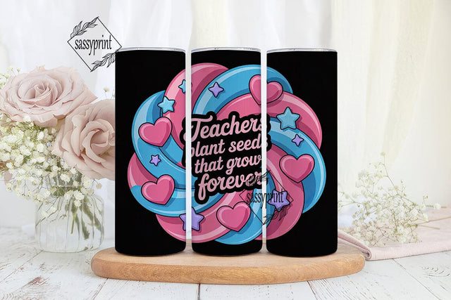 Teacher Seeds Tumbler Wrap Sublimation sassyprint 
