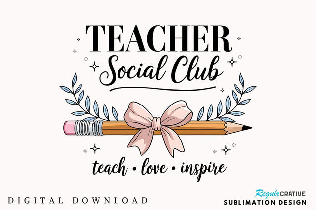 Teacher Social Club PNG, Coquette Bow Teacher, Teacher Bow PNG, Back School Teacher Design, Back To School, First Day School PNG Sublimation, Coquette Teacher Social Club PNG Sublimation Regulrcrative 