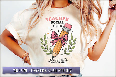 Teacher Social club teaching is a work of heart Sublimation Sublimation Shetara Begum 