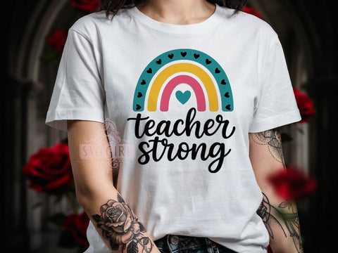 Teacher Strong Pride T-Shirt PNG, Teacher Strong, Rainbow Arch, Classroom Pride, Inspirational Quote, Sublimation PNG, Educator Shirt, School Spirit Sublimation SvggirlplusArt 