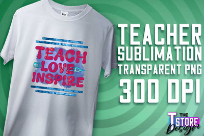 Teacher Sublimation | T-Shirt Design | School Quotes | PNG File Sublimation The T Store Design 