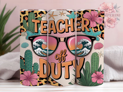 Teacher Summer Break Tumbler Wrap, Summer Break Quote, Teacher Time Off, School's Out Design, Educator Holiday Gift, Teaching Break Theme, Teacher Summer Gift Sublimation Li Zamperini 
