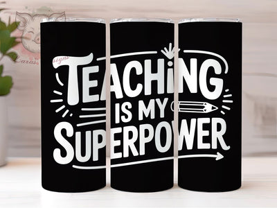 Teacher Superpower 20oz Tumbler, Teaching Superpower, Educator Appreciation, Sublimation Wrap, 20oz Tumbler Design, Classroom Pride, Teacher Life Sublimation Lara' s Designs 
