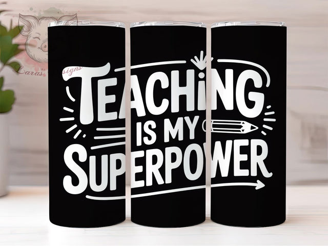Teacher Superpower 20oz Tumbler, Teaching Superpower, Educator Appreciation, Sublimation Wrap, 20oz Tumbler Design, Classroom Pride, Teacher Life Sublimation Lara' s Designs 