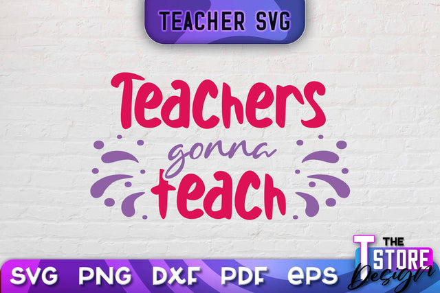 Teacher SVG Design | School Quotes SVG | The Best Teacher | Teacher Vibes v.1 SVG The T Store Design 