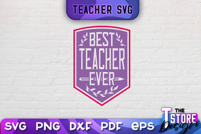 Teacher SVG Design | School Quotes SVG | The Best Teacher | Teacher Vibes v.1 SVG The T Store Design 
