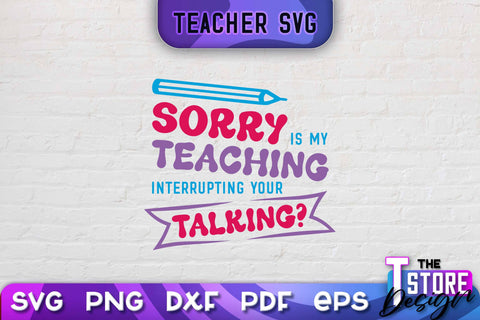 Teacher SVG Design | School Quotes SVG | The Best Teacher | Teacher Vibes v.1 SVG The T Store Design 