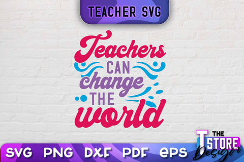 Teacher SVG Design | School Quotes SVG | The Best Teacher | Teacher Vibes v.1 SVG The T Store Design 
