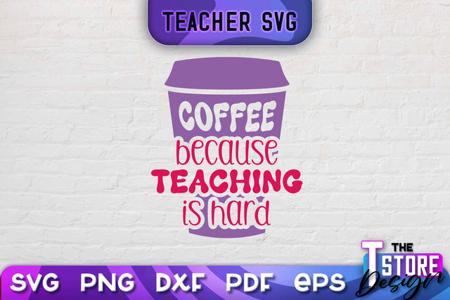 Teacher SVG Design | School Quotes SVG | The Best Teacher | Teacher Vibes v.2 SVG The T Store Design 