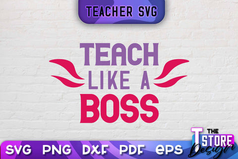 Teacher SVG Design | School Quotes SVG | The Best Teacher | Teacher Vibes v.2 SVG The T Store Design 