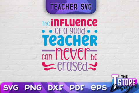 Teacher SVG Design | School Quotes SVG | The Best Teacher | Teacher Vibes v.2 SVG The T Store Design 