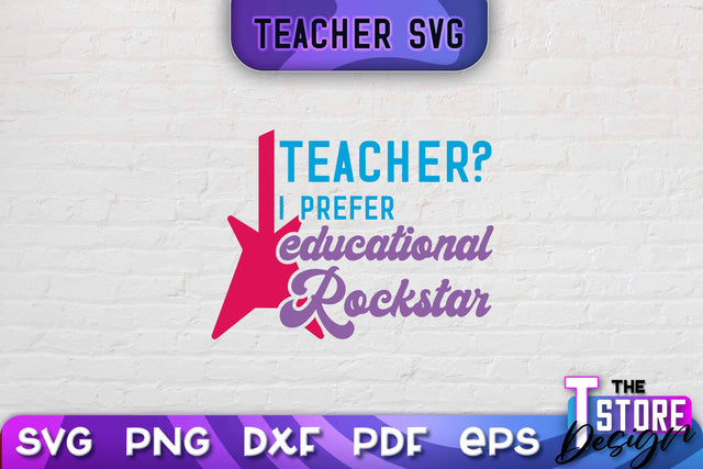 Teacher SVG Design | School Quotes SVG | The Best Teacher | Teacher Vibes v.2 SVG The T Store Design 