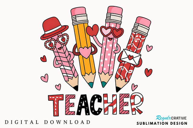 Teacher Valentine Sublimation Design Sublimation Regulrcrative 