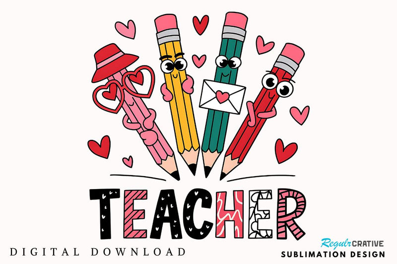 Teacher Valentine Sublimation Design Sublimation Regulrcrative 