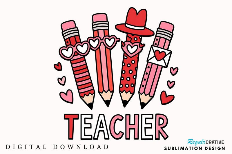 Teacher Valentine Sublimation Design Sublimation Regulrcrative 