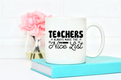 Teachers Always Make the Nice List SVG Christmas SVG CraftLabSVG 