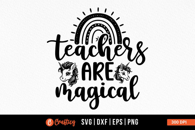 Teachers are magical SVG Design SVG Designangry 