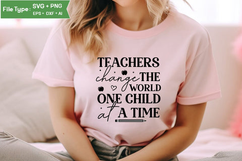 Teachers Change The World One Child At A Time SVG Cut File, Teacher SVG Design, SVGs,Quotes and Sayings,Food & Drink,On Sale, Print & Cut SVG DesignPlante 503 
