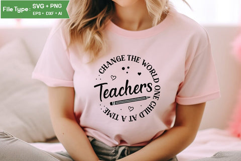 Teachers Change The World One Child At A Time SVG Cut File, Teacher SVG Design, SVGs,Quotes and Sayings,Food & Drink,On Sale, Print & Cut SVG DesignPlante 503 