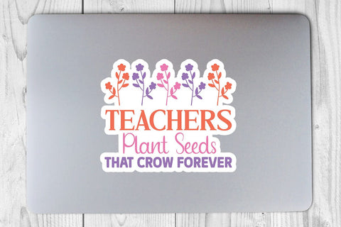 Teachers Plant Seeds That Crow Forever SVG Angelina750 