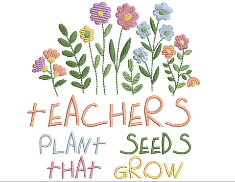 Teachers plant seeds that grow Embroidery Design 4 Sizes - File formats in pes,dst,jef,xxx,exp,vip,vp3 teacher, teach, school, teaching SVG AestheticdesignsE 