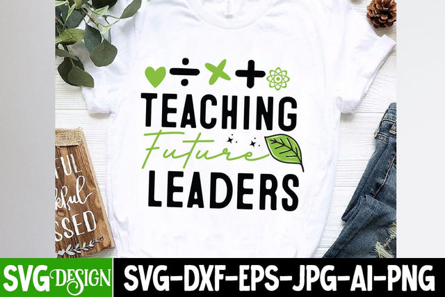 Teaching Future Leaders SVG Cut File, Teaching Future Leaders SVG Design, Teacher SVG Design, Teacher SVG Cut File, Teacher SVG Bundle SVG BlackCatsMedia 