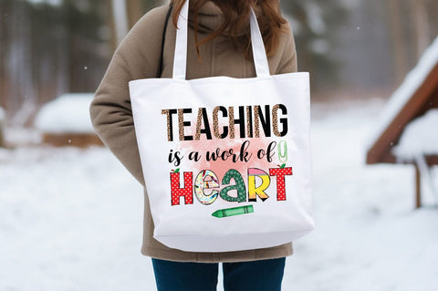 Teaching is a work of heart PNG Design Sublimation Designangry 