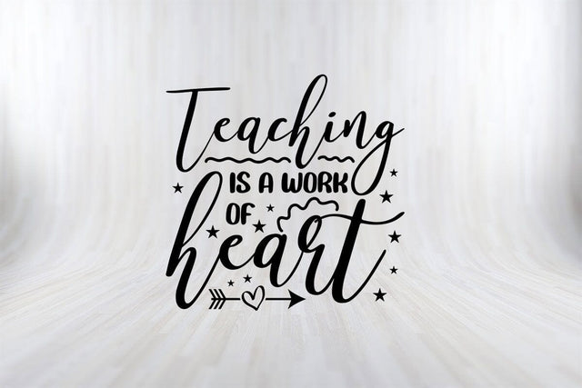 Teaching is a Work of Heart T- Shirt Funny Back To School SVG PNG Craft Cut File SVG SVG Print File 