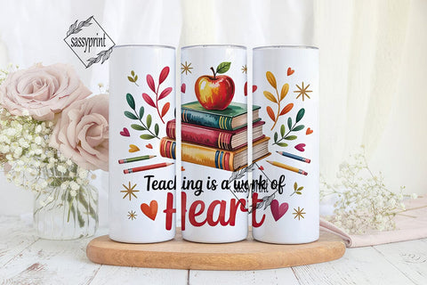 Teaching is a Work of Heart Tumbler Wrap Sublimation sassyprint 