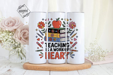 Teaching is a Work of Heart Tumbler Wrap Sublimation sassyprint 