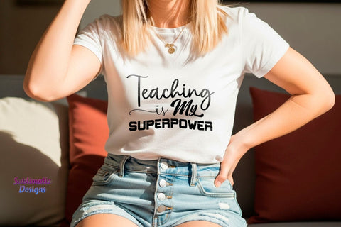 Teaching is my superpower SVG Cut File SVG Sublimatiz Designs 