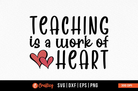 Teaching is of work heart SVG Design SVG Designangry 