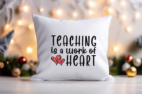 Teaching is of work heart SVG Design SVG Designangry 