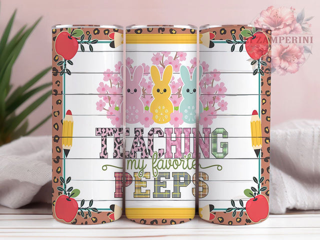 Teaching My Favorite Peeps Easter Tumbler, Easter Tumbler Design, 20oz Skinny Tumbler, Sublimation Design, Funny Teacher Gift, Peeps Tumbler Wrap, Easter Teacher Appreciation Sublimation Li Zamperini 