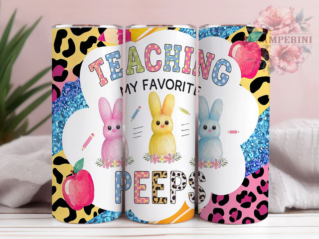 Teaching My Favorite Peeps Easter Tumbler, Easter Tumbler Design, 20oz Skinny Tumbler, Sublimation Design, Funny Teacher Gift, Peeps Tumbler Wrap, Easter Teacher Appreciation Sublimation Li Zamperini 