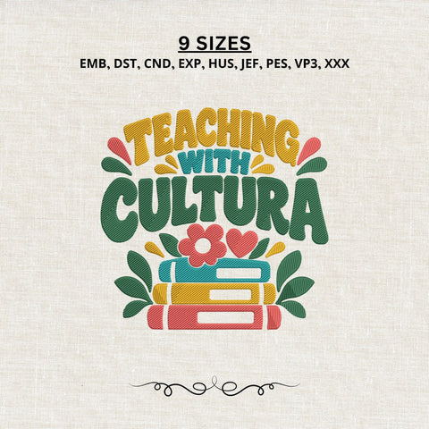 Teaching With Cultura Embroidery Design – Hispanic Teacher Appreciation Machine Embroidery File, Latino Classroom Design Embroidery/Applique DESIGNS PatternFeed8 