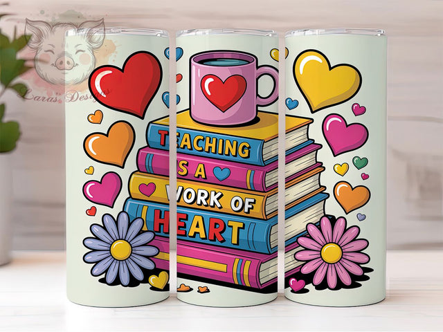Teaching Work Of Heart 20oz Tumbler, Boho Teacher Tumbler, Sublimation Wrap, 20oz Tumbler Design, Teacher Appreciation Gift, PNG Tumbler Wrap, Boho Teacher Quote Sublimation Lara' s Designs 