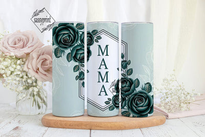 Teal Mama Rose 20oz Tumbler Wrap Sublimation sassyprint 