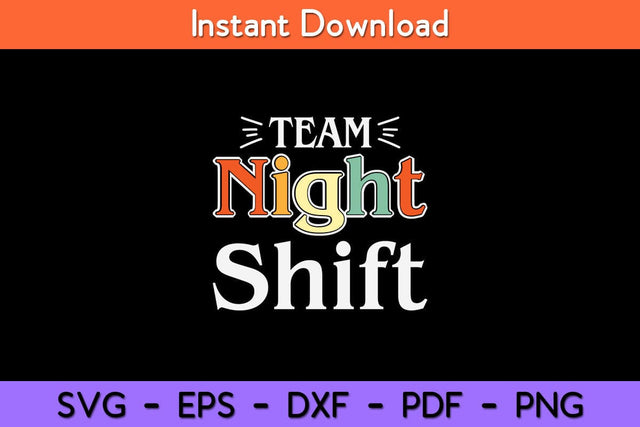 Team Night Shift Nurse Svg Design SVG artprintfile 
