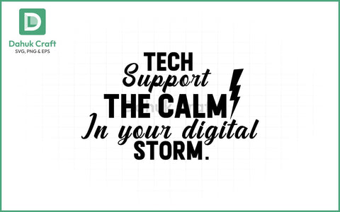 Tech Support SVG – Calm in Chaos SVG PNG & EPS V7 SVG dahukdesign 