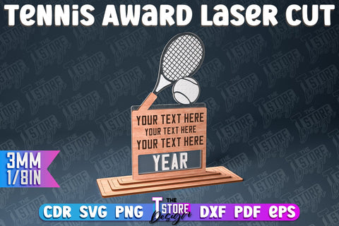 Tennis Award Laser Cut | Award Laser Cut Design | CNC Files SVG The T Store Design 