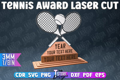Tennis Award Laser Cut | Award Laser Cut Design | CNC Files SVG The T Store Design 