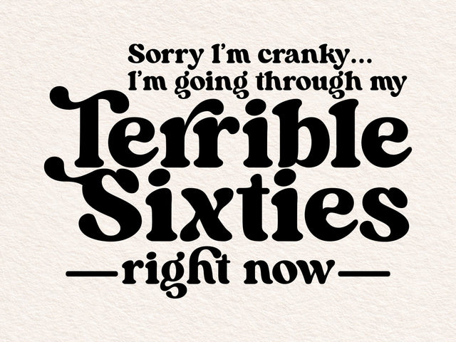 Terrible Sixties Svg, Funny 60th Birthday Quotes SVG DesignDestine 