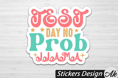 Test day no prob llama Stickers Design SVG akazaddesign 