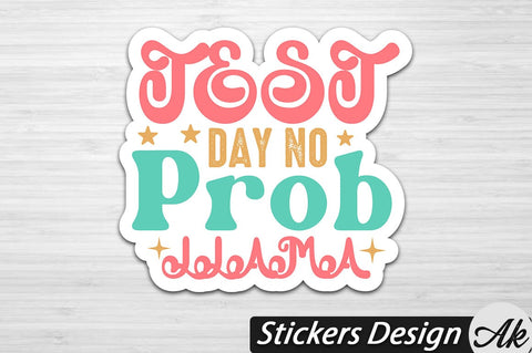 Test day no prob llama Stickers Design SVG akazaddesign 