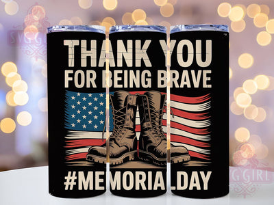 Thank You Brave USA 20oz Tumbler, Thank You for Being Brave, USA Military Tribute, Patriotic Tumbler Wrap, Sublimation Design, 20oz Tumbler, American Pride Sublimation SvggirlplusArt 