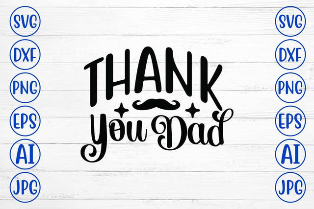 Thank You Dad SVG Cut File SVG Syaman 