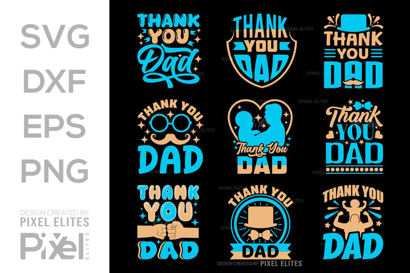 Thank You Dad SVG Gift For Dad Tshirt Bundle Fathers Day Quote Design, PET 00494 SVG ETC Craft 