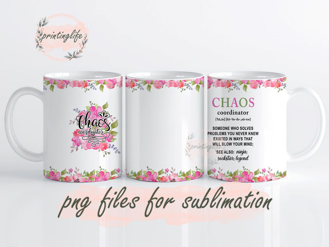Thank You Gifts for Women, Chaos Coordinator Mug Wrap Design, Instant Digital Design Download Mug Wrap Design, Mug Design PNG Sublimation PrintingLife 